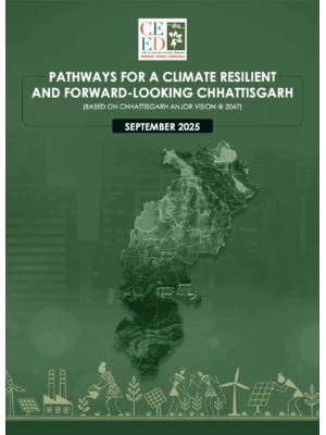 PATHWAYS FOR A CLIMATE RESILIENT AND FORWARD-LOOKING CHHATTISGARH